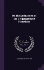 On the Definitions of the Trigonometric Functions