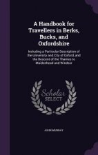 Handbook for Travellers in Berks, Bucks, and Oxfordshire