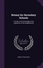 Botany for Secondary Schools
