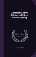 Memorial of the Ministerial Life of Gideon Ouseley