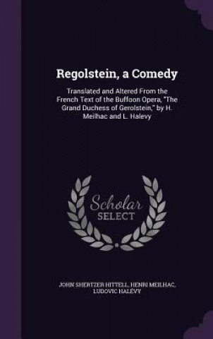 Regolstein, a Comedy