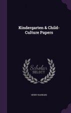 Kindergarten & Child-Culture Papers