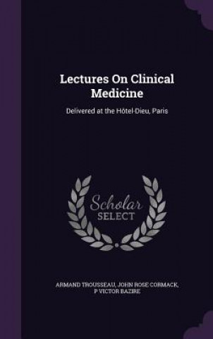 Lectures on Clinical Medicine