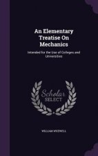 Elementary Treatise on Mechanics