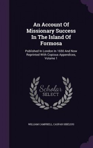 Account of Missionary Success in the Island of Formosa