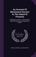 Account of Missionary Success in the Island of Formosa