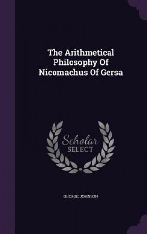 Arithmetical Philosophy of Nicomachus of Gersa