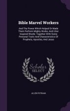 Bible Marvel Workers