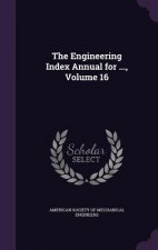 Engineering Index Annual for ..., Volume 16
