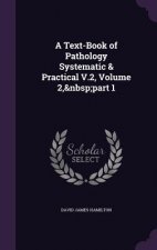 Text-Book of Pathology Systematic & Practical V.2, Volume 2, Part 1