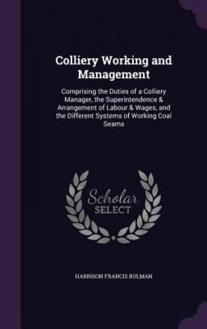 Colliery Working and Management