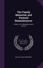 Family Memorial, and Pastoral Remembrancer