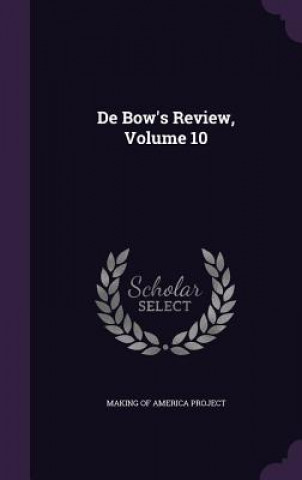 de Bow's Review, Volume 10