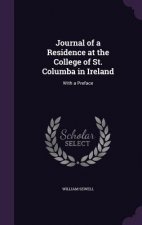 Journal of a Residence at the College of St. Columba in Ireland