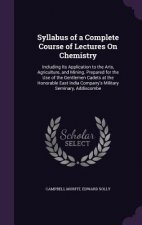 Syllabus of a Complete Course of Lectures on Chemistry