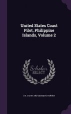 United States Coast Pilot, Philippine Islands, Volume 2