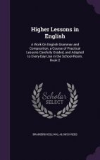 Higher Lessons in English