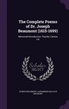 Complete Poems of Dr. Joseph Beaumont (1615-1699)