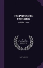 Prayer of St. Scholastica