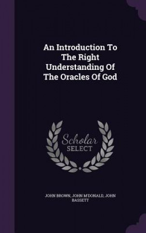 Introduction to the Right Understanding of the Oracles of God