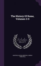 History of Rome, Volumes 3-5