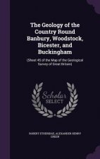 Geology of the Country Round Banbury, Woodstock, Bicester, and Buckingham