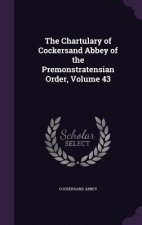Chartulary of Cockersand Abbey of the Premonstratensian Order, Volume 43