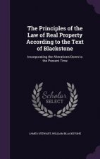 Principles of the Law of Real Property According to the Text of Blackstone