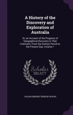 History of the Discovery and Exploration of Australia
