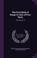 First Book of Songs or Airs of Four Parts