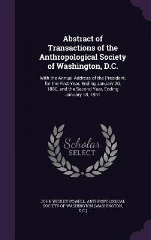 Abstract of Transactions of the Anthropological Society of Washington, D.C.