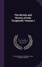 Novels and Stories of Ivan Turgenieff, Volume 1