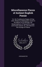 Miscellaneous Pieces of Antient English Poesie