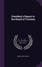 President's Report to the Board of Trustees