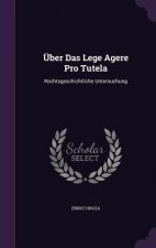 Uber Das Lege Agere Pro Tutela
