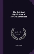Spiritual Significance of Modern Socialism