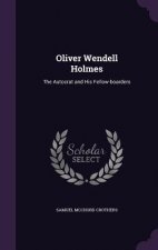 Oliver Wendell Holmes
