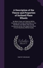 Description of the Theory and Properties of Inclined Plane Wheels