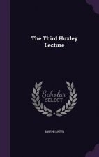 Third Huxley Lecture
