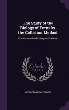 Study of the Biology of Ferns by the Collodion Method
