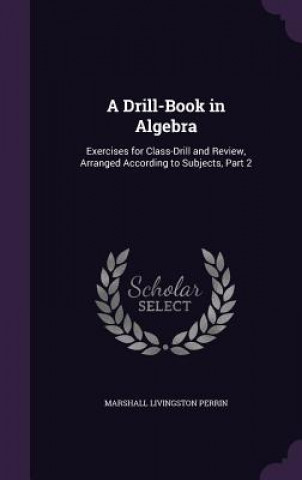 Drill-Book in Algebra