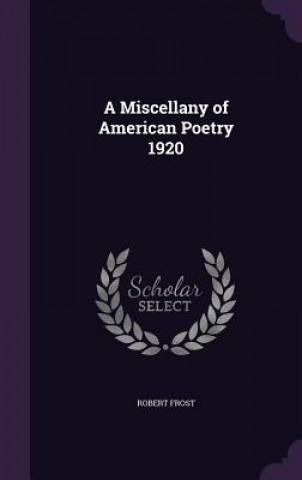 Miscellany of American Poetry 1920