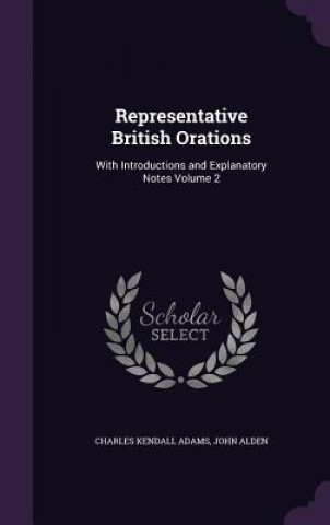 Representative British Orations