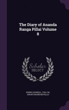 Diary of Ananda Ranga Pillai Volume 8