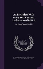 Interview with Mary Perry Smith, Co-Founder of Mesa