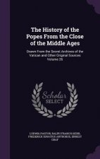 History of the Popes from the Close of the Middle Ages
