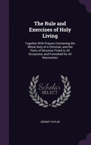 Rule and Exercises of Holy Living