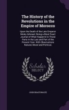 History of the Revolutions in the Empire of Morocco