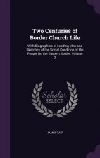 Two Centuries of Border Church Life