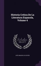 Historia Critica de La Literatura Espanola, Volume 4
